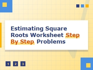 Mastering Square Roots with Guided Estimation Worksheets